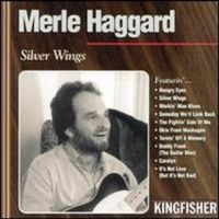 Merle Haggard - Silver Wings